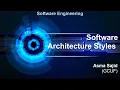 Software Engineering- 11 Software Architecture Styles