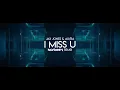 Download Lagu Jax Jones \u0026 Au/Ra - i miss u (Norbeev Remix)
