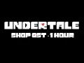 Undertale OST - Shop (1 Hour)