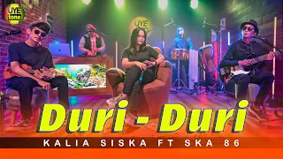 Download DURI DURI | KALIA SISKA ft SKA 86 | Duri duri yang kau tancapkan di hati ini MP3