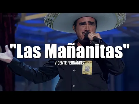 Download MP3 LAS MAÑANITAS - Vicente Fernández (LETRA)