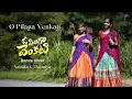 Download Lagu O Pilaga Venkati | Dance cover | Nainika \u0026 Thanaya