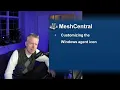 MeshCentral - Windows Agent Icon Customization