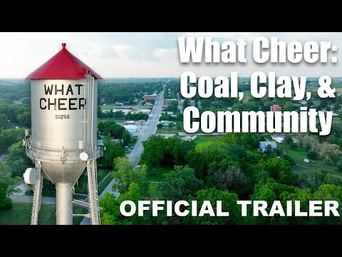 What Cheer: Coal, Clay, & Community | Official Trailer