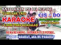 Download Lagu KARAOKE SATOKKIN PE DI NIPIKI || NADA STANDART COWOK