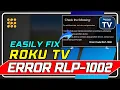 How to Fix Roku Error Code RLP-1002 in Minutes Step-by-Step Guide