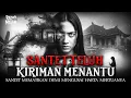 KISAH NYATA KIRIMAN SANTET TELUH DARI MENANTU DEMI MENGUSAI HARTA MERTUA KAYA RAYA