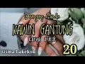 Lagu DONGENG SUNDA KAWIN GANTUNG PART--20
