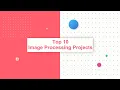 Top 10 Image Processing Project Final Year Project IEEE Based Project Source Code