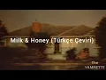 Billie Marten ~ Honey & Milk (Türkçe Çeviri)