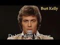 Download Lagu Do You Want My Love - Burt Kelly 70s style love song