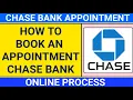 how to book an appointment for chase bank chase bank appointment