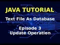 Java Tutorial Text File As Database Table Episode 3 Update Data From Table