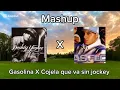 Gasolina X Cojela que va sin jockey (Versión Mashup) Daddy yankee 