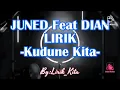 Download Lagu Juned kancil feat Dian anik kudune kita lirik