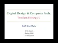Digital Design Comp Arch - L30 Problem Solving IV Spring 2026