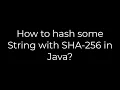 Java How to hash some String with SHA-256 in Java 5solution