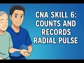 Credentia CNA Skill 6 Counts and records radial pulse Updated