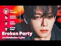 Download Lagu CHEN - Broken Party (Line Distribution + Lyrics Karaoke) PATREON REQUESTED