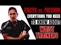 Waist Trainers: FACTS vs. FICTION - Everything You Need To Know!!