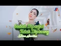 Lagu Dina Santika - Sudah Dipanjat Tidak Dipinang (Official Music Video)