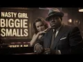 Lagu Nasty Girl (if Biggie dropped it in the 60s)