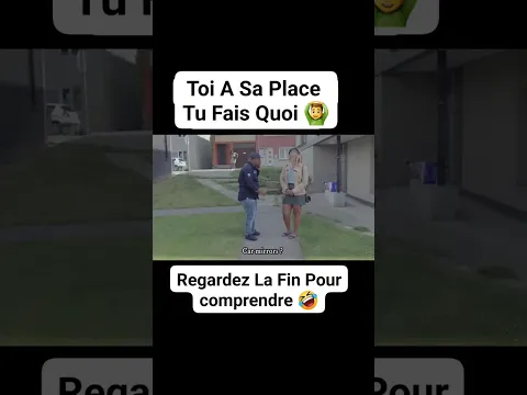 Toi A Sa Place Tu Fais Quoi 🙆‍♂️🤣