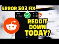Reddit Down Error 503 Reddit Error 503 Http 503 Error Reddit Http Error 503 FIX