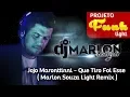Jojo Maronttinni - Que Tiro Foi Esse ( Marlon Souza Light Remix )