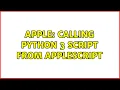 Apple Calling Python 3 script from AppleScript