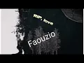 Download Lagu Faouzio-RIP,Love ( Music)