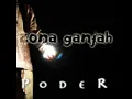 Zona Ganjah - Sin Ver Ni Oir (Poder) #07