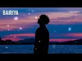 Bairiya (Slowed + Reverb) | Arijit Singh | SR Lofi