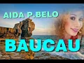 Download Lagu BAUCAU - AIDA P.BELO