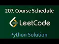 Leetcode 207 Course Schedule - Python Solution