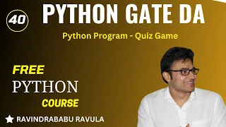PYTHON Python Program - Quiz Game Ravindrababu Ravula