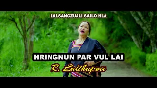 R. Lalthapuii - Hringnun par vul lai (Official)
