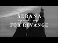 Lagu Serana - For Revenge [speed up]