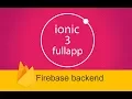 ionic 3 fullapp templates with Firebase