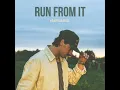 Run From It - Hampton Hall