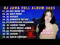 Download Lagu DJ JAWA FULL ALBUM 2025 FULL BASS ❗DJ EGO WONG TUO X GULU PEDOT X GERIGIS _ KIPLI FVNKY 