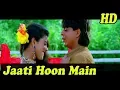 Download Lagu Jaati Hoon Main HD with Jhankar HD   Karan Arjun 1995