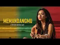 Lagu IKKE NURJANAH - MEMANDANGMU | COVER REGGAE BY JMT MUSIC