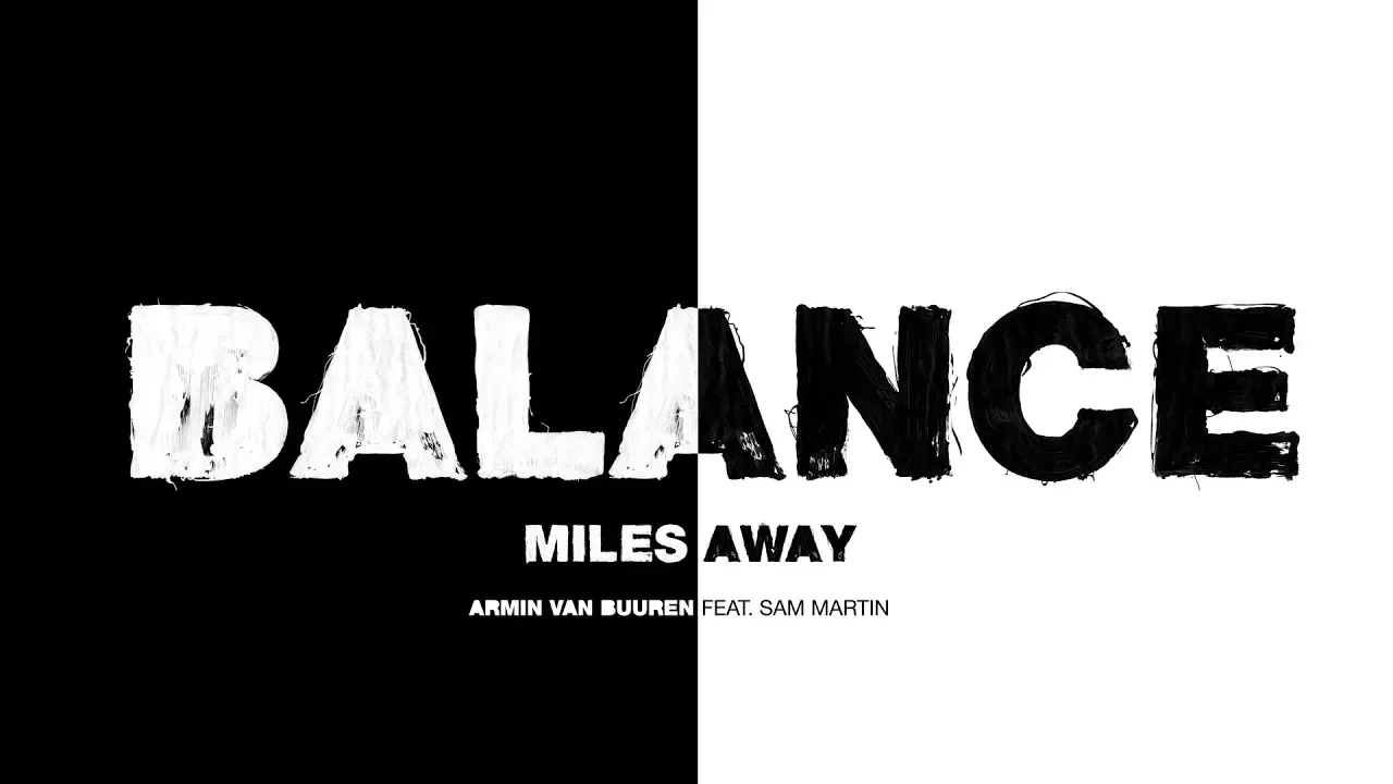 Armin van Buuren feat. Sam Martin - Miles Away (Lyric Video) Armin van Buuren feat. Sam Martin - Miles Away (Lyric Video)