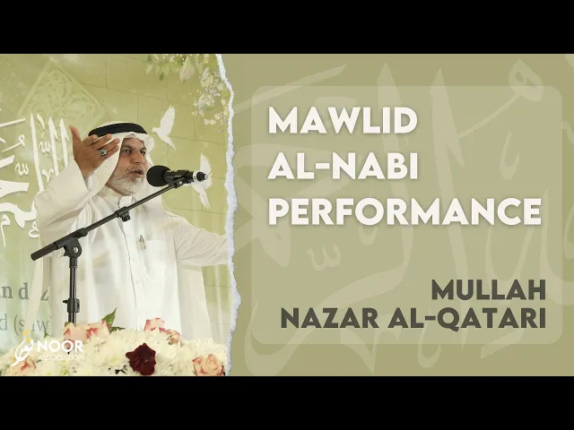 Mullah Nazar al Qatari | Mawlid al-Nabi 2025 performance