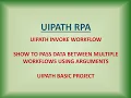 UIPATH Pass Data through Arguments Uipath Invoke Workflow Activity UIPATH RPA Practice Project