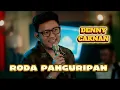 Download Lagu DENNY CAKNAN - RODA PANGURIPAN | AKU PANCEN ORA SEMPURNA GAMPANG TERLUKA