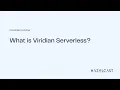 What is Viridian Serverless Hazelcast Explainer