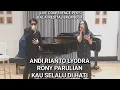 Download Lagu ANDI RIANTO, LYODRA, RONY PARULIAN - KAU SELALU DI HATI | LIVE BALAI RESITAL ERLANGGA 21.3.2025