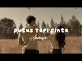 Andmesh - Putus Tapi Cinta [Speed Up]